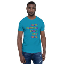 Hate Cannot Drive Out Hate Short-Sleeve Unisex T-Shirt